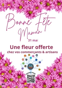 Bonne Fete des mères. Une fleur offerte chez vos commerçants et artisans
